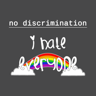 No discrimination T-Shirt