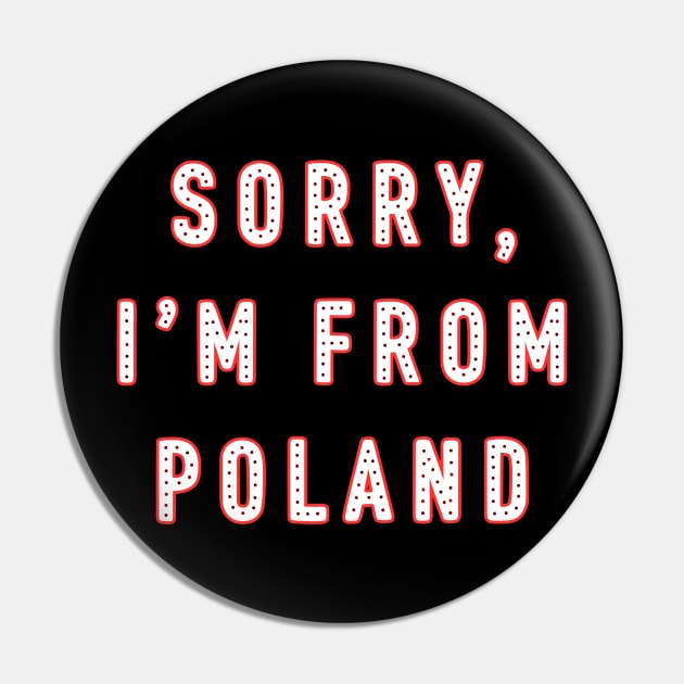 sorry, I'm from Poland - for Pole abroad Pin by in leggings