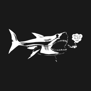 Where Are The Big Fish Shark T-Shirt