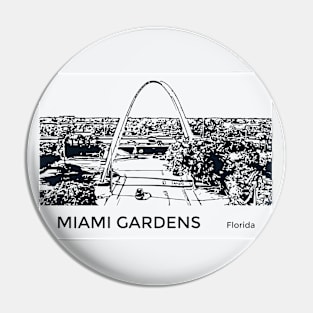 Miami Gardens Florida Pin