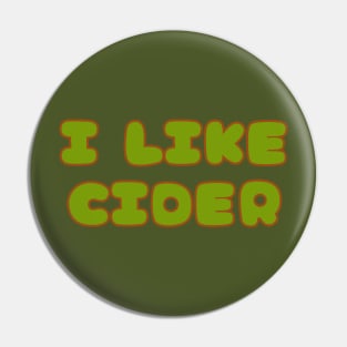 I LIKE Cider.  Retro Vintage Pop Font Style Pin