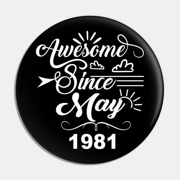 39th Birthday Gifts Awesome Since May 1981 Pin by bummersempre66