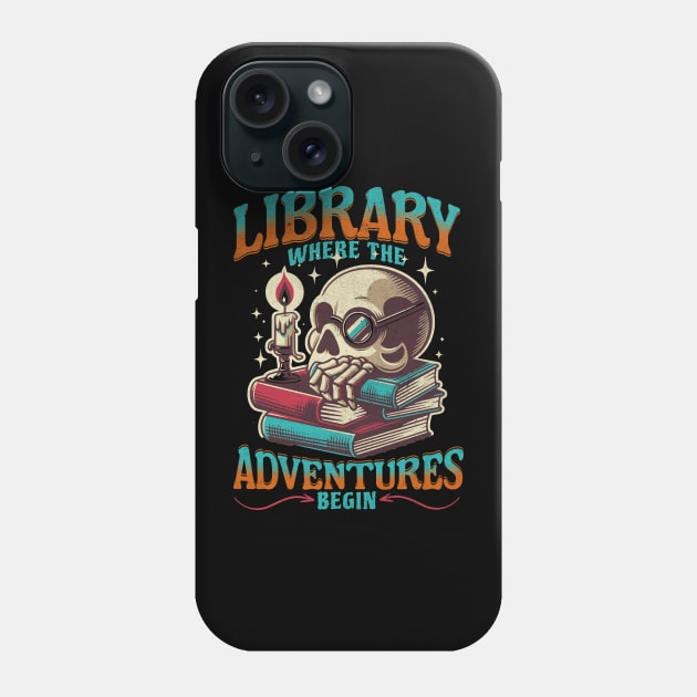 Library Adventures Begin Skull Bookworm Reader Book Lover Phone Case by JJDezigns