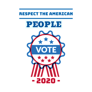 Respect The American People T-Shirt