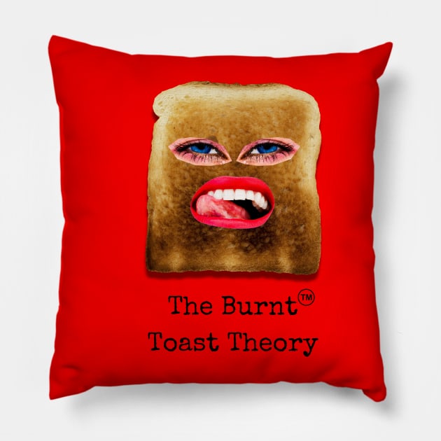 The Burnt Toast Theory Pillow by Amourist