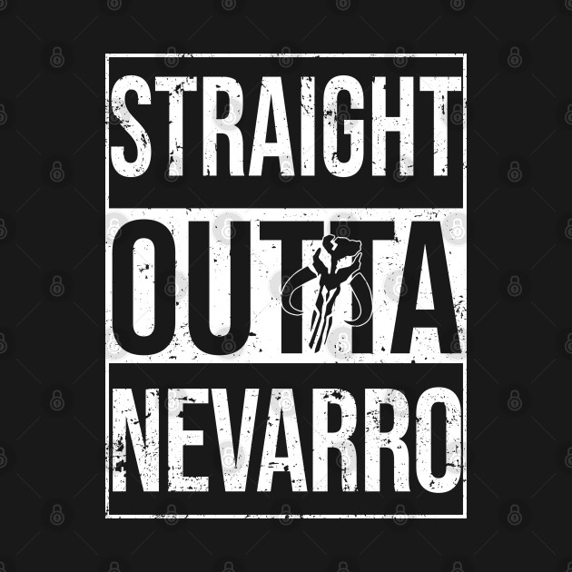 Discover Straight Outta Nevarro - Bounty Hunter - T-Shirt