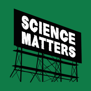 Science matters T-Shirt