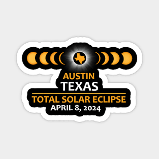 Austin Tx Texas Total Solar Eclipse 2024 Magnet