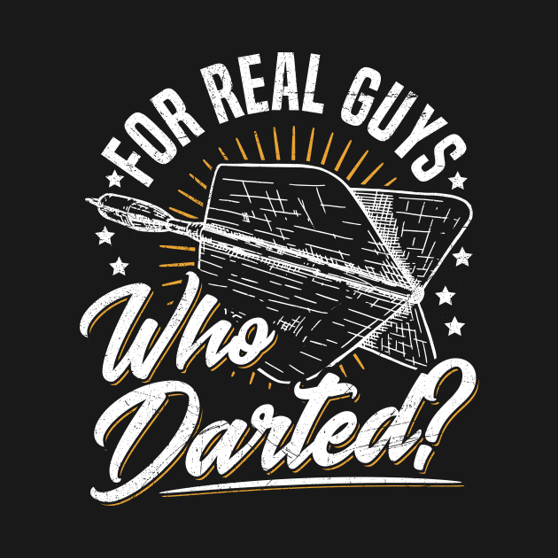 Dart & Darting Sports Pun for a Darts player Darts And Dart Throwing