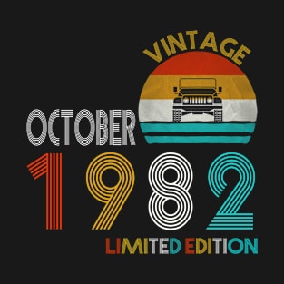 Vintage Jeep October 1982 Limited Edition Jeeps Lover Birthday Gift T-Shirt