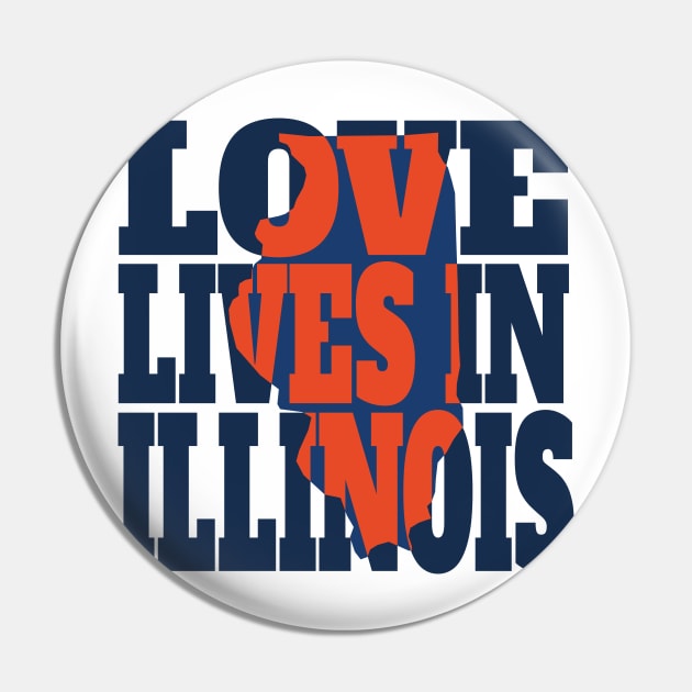 Love Lives in Illinois Pin by DonDota