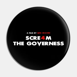Scream 4 the Governess Pin