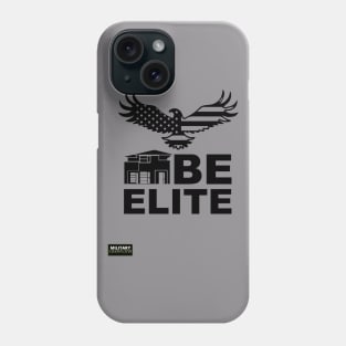 Be Elite: Real Estate Edition Phone Case