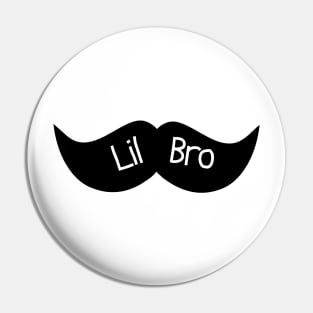 Lil Bro Mustache Pin