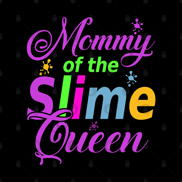 Mommy Of The Slime Queen B-day Family Crown Birthday Girl by The Design Catalyst