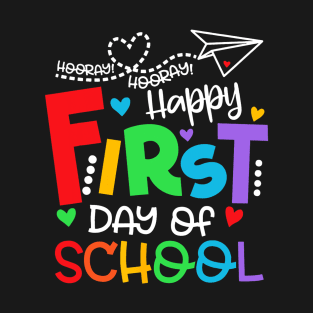 Happy First Day Of School Gifts Students Teachers T-Shirt