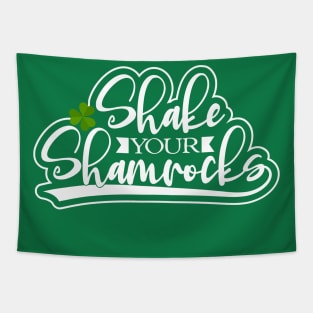 Shake Your Shamrock Tees Tapestry