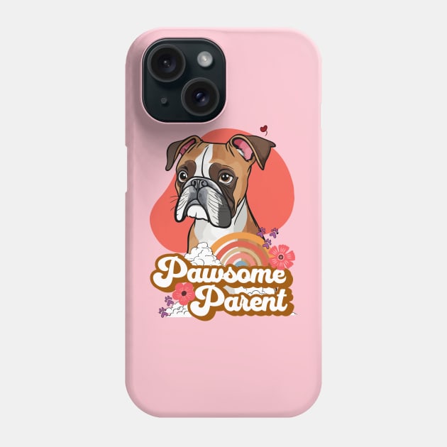 Pawsome Parent Phone Case by Cheeky BB