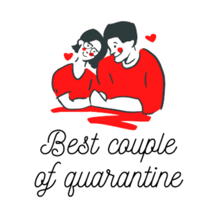 Best Couple of Quarantine T-Shirt