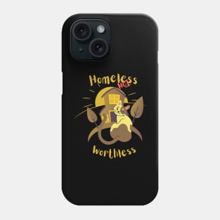 HOMELESS NOT WORTHLESS STREET CAT Phone Case