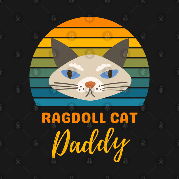 Ragdoll Cat Daddy Vintage Sunset, Funny Cat Daddy, Cat Lover by docferds