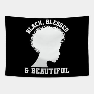 Black Blessed and Beautiful, Black History Month, Black Lives Matter, African American History Tapestry