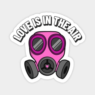 Ew - Love is in the air Magnet