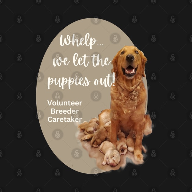 Whelp Breeder Caretaker by B C Designs