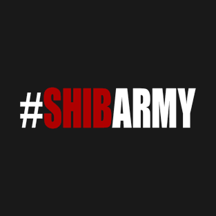 #SHIBARMY T-Shirt