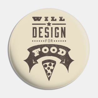 Hungry Artist Graphic Designer Funny Food Quote Pin