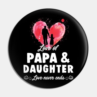 Love Of Papa And Daughter Never End Pin