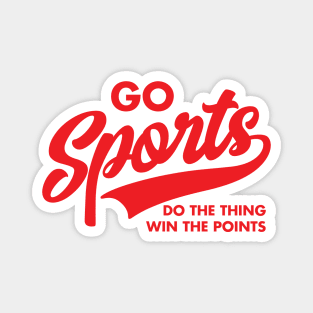 Go Sports Team Do The Thing Win The Points Game Day Magnet