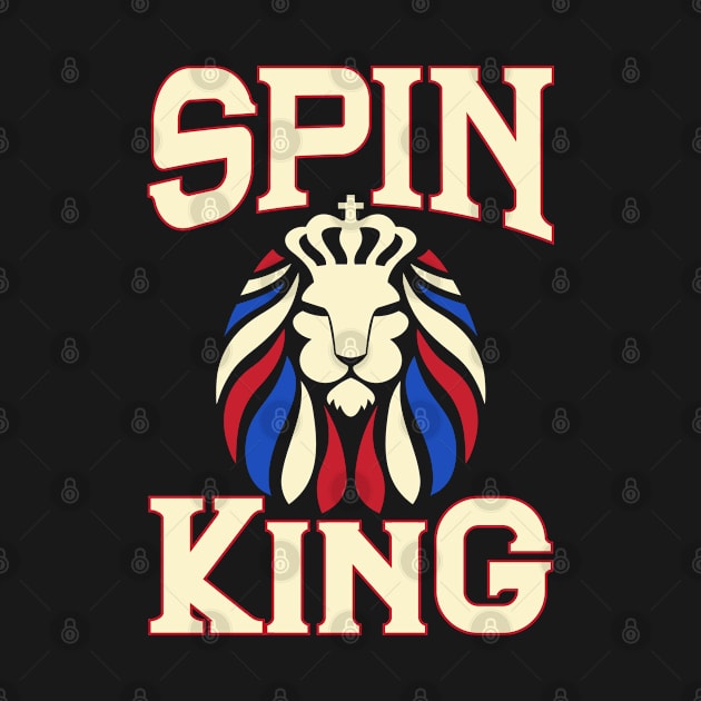 Spin King - You know you are crushing it! by TaraGBear