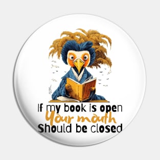 If my book is open, your mouth should be closed Pin