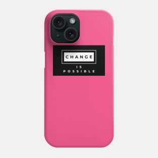 Auntie Says Change is Possible Phone Case