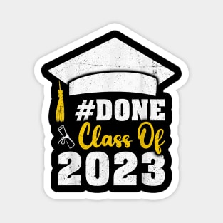 DONE Class of 2023 Graduate And Graduation Seniors 2023 Magnet
