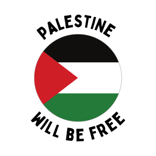 Palestine Will Win Freedom BLM Peace Gaza Under Attack Jerusalem Palestina Palestine Will Be Free Save Palestine Arab Save Gaza Zionist Zionism T-Shirt