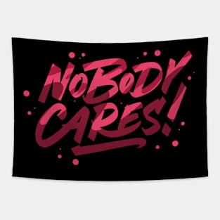 Nobody Cares Typography Tapestry