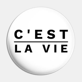 c'est la vie Pin