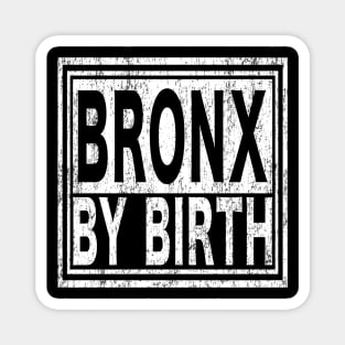 Bronx by Birth | New York, NYC, Big Apple. Magnet