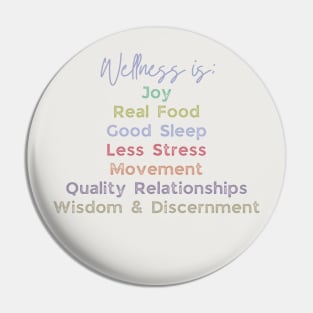 Wellness is Joy, Real Food, Good, Sleep... Pin