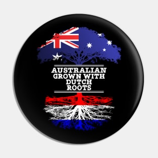 Australian Grown With Dutch Roots - Gift for Dutch With Roots From Netherlands Pin