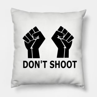 Don't Shoot Pillow