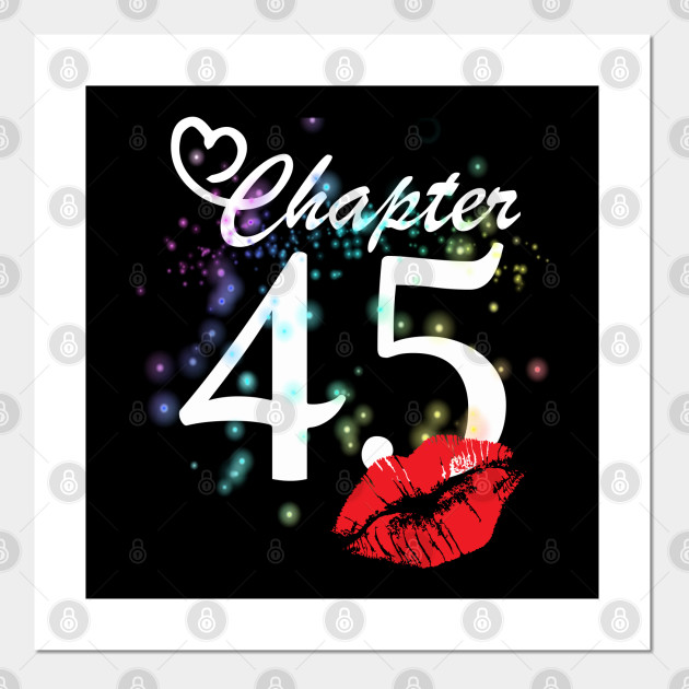 Chapter 45 Awesome Birthday Cute Birthday Gift Cute Women 45th Birthday For Women Posters And Art Prints Teepublic