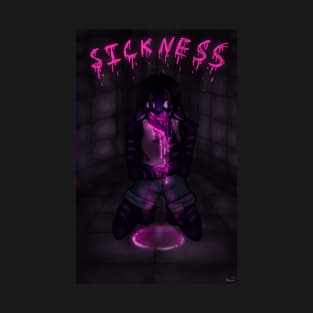 Sickness T-Shirt