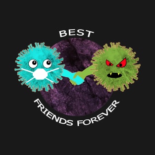 Corona best friends forever T-Shirt