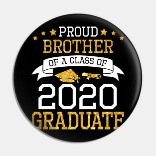 Proud Brother Of A Class Of 2020 Graduate Senior Happy Last Day Of School Graduation Day Pin