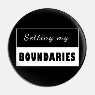 Setting my Boundaries Pin