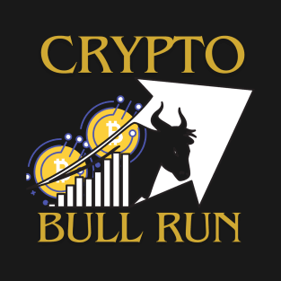 Bullrun crypto bull bitcoin T-Shirt