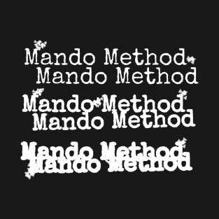 The Mando Method Podcast T-Shirt